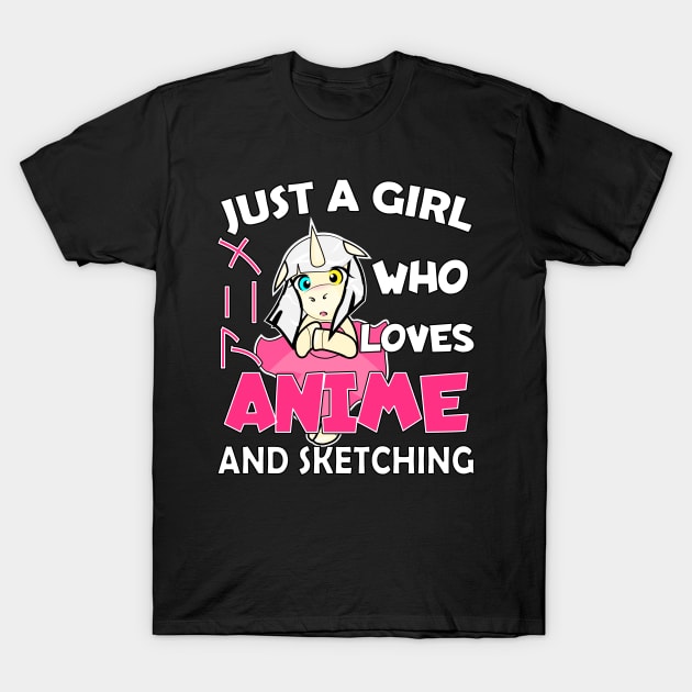 Just a Girl Who Loves anime and sketching T-Shirt by Boba Art Store